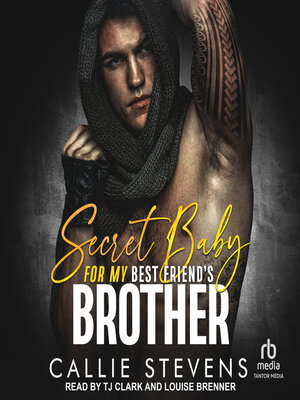cover image of Secret Baby For My Best Friend's Brother